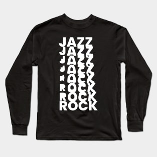 jazz rock design Long Sleeve T-Shirt
